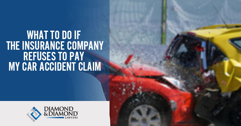 What to Do If the Insurance Company Refuses to Pay My Car Accident Claim