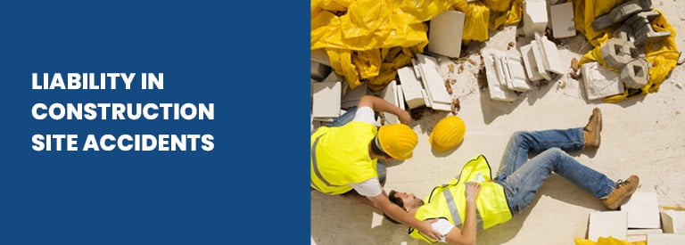 Liability in Construction Site Accidents