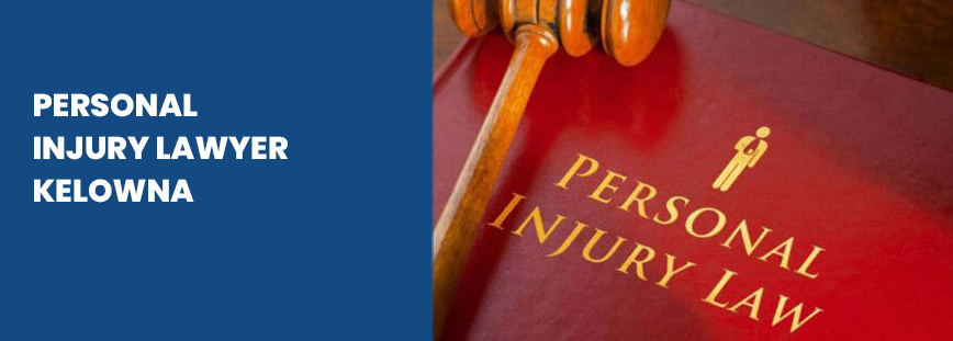 Personal Injury Lawyer Kelowna