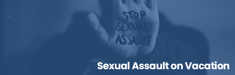 Sexual Assault on Vacation