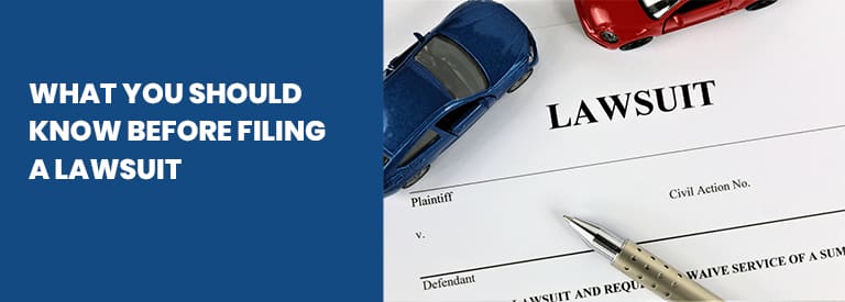 What You Should Know Before Filing a Lawsuit