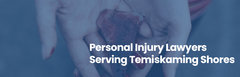 Personal Injury Lawyers Serving Temiskaming Shores